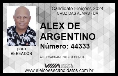 Candidato ALEX DE ARGENTINO 2024 - CRUZ DAS ALMAS - Eleições