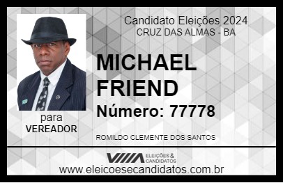 Candidato MICHAEL FRIEND 2024 - CRUZ DAS ALMAS - Eleições