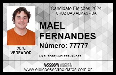 Candidato MAEL FERNANDES 2024 - CRUZ DAS ALMAS - Eleições