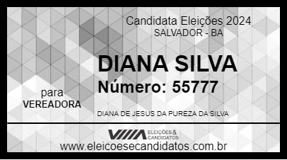 Candidato DIANA SILVA 2024 - SALVADOR - Eleições