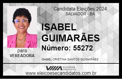 Candidato ISABEL GUIMARÃES 2024 - SALVADOR - Eleições