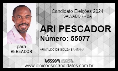 Candidato ARI PESCADOR 2024 - SALVADOR - Eleições