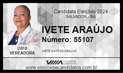 Candidato IVETE ARAÚJO 2024 - SALVADOR - Eleições