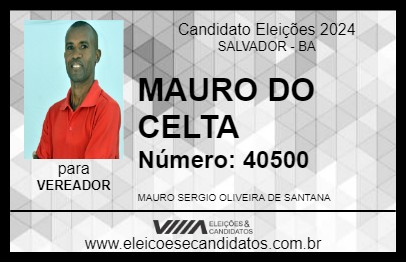 Candidato MAURO DO CELTA 2024 - SALVADOR - Eleições