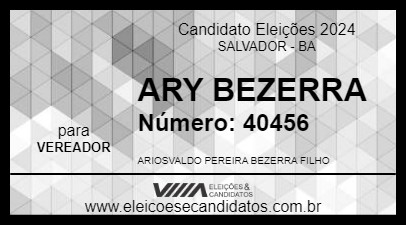 Candidato ARY BEZERRA 2024 - SALVADOR - Eleições