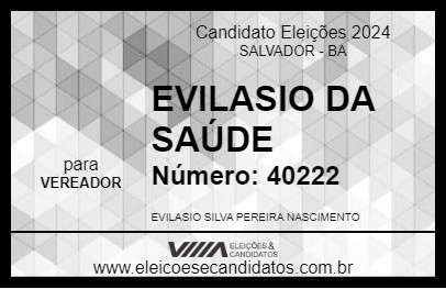 Candidato EVILASIO DA SAÚDE 2024 - SALVADOR - Eleições