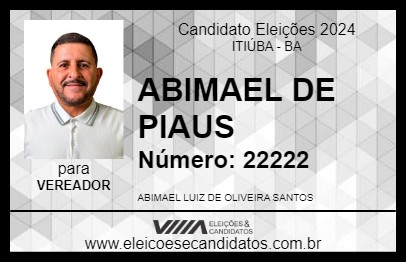 Candidato ABIMAEL DE PIAUS 2024 - ITIÚBA - Eleições