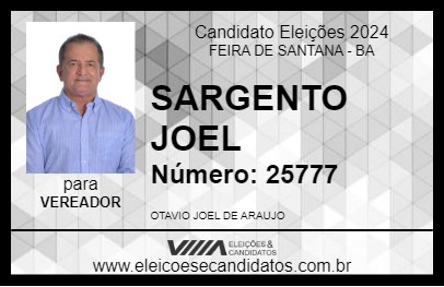 Candidato SARGENTO JOEL 2024 - FEIRA DE SANTANA - Eleições