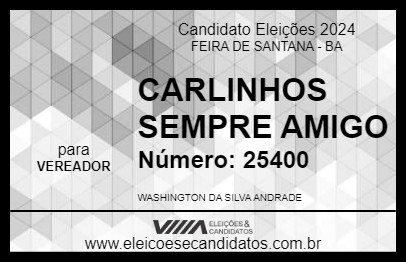 Candidato CARLINHOS SEMPRE AMIGO 2024 - FEIRA DE SANTANA - Eleições