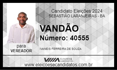 Candidato VANDÃO 2024 - SEBASTIÃO LARANJEIRAS - Eleições