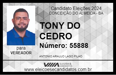 Candidato TONY DO CEDRO 2024 - CONCEIÇÃO DO ALMEIDA - Eleições