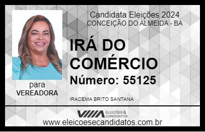 Candidato IRÁ DO COMÉRCIO 2024 - CONCEIÇÃO DO ALMEIDA - Eleições