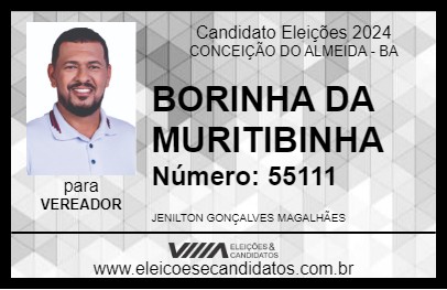 Candidato BORINHA DA MURITIBINHA 2024 - CONCEIÇÃO DO ALMEIDA - Eleições