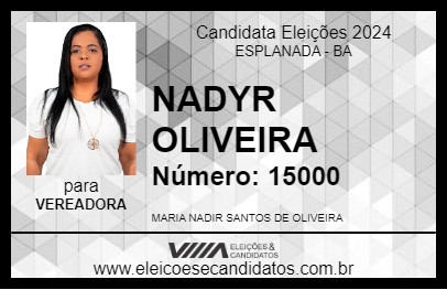 Candidato NADYR OLIVEIRA 2024 - ESPLANADA - Eleições