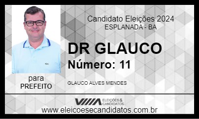 Candidato DR GLAUCO 2024 - ESPLANADA - Eleições