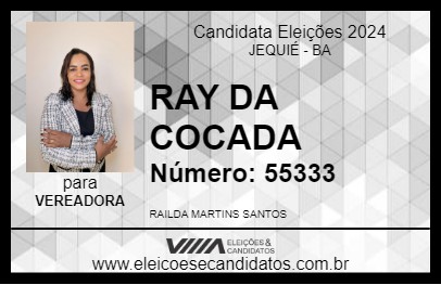 Candidato RAY DA COCADA 2024 - JEQUIÉ - Eleições