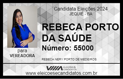 Candidato REBECA PORTO DA SAÚDE 2024 - JEQUIÉ - Eleições