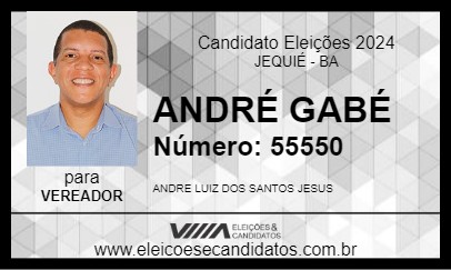 Candidato ANDRÉ GABÉ 2024 - JEQUIÉ - Eleições