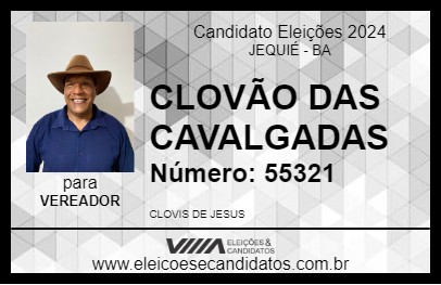 Candidato CLOVÃO DAS CAVALGADAS 2024 - JEQUIÉ - Eleições