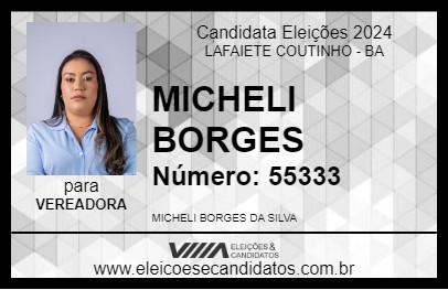 Candidato MICHELI BORGES 2024 - LAFAIETE COUTINHO - Eleições