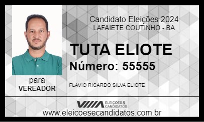 Candidato TUTA ELIOTE 2024 - LAFAIETE COUTINHO - Eleições