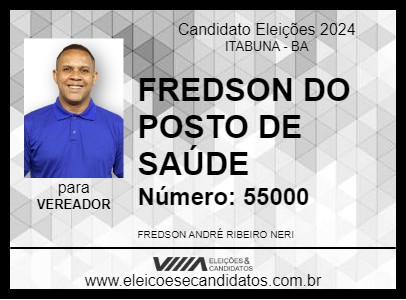 Candidato FREDSON DA SAÚDE 2024 - ITABUNA - Eleições