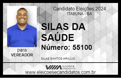 Candidato SILAS DA SAÚDE 2024 - ITABUNA - Eleições