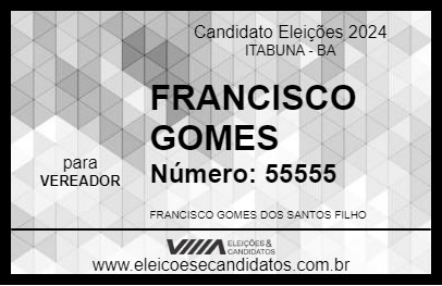 Candidato FRANCISCO GOMES 2024 - ITABUNA - Eleições