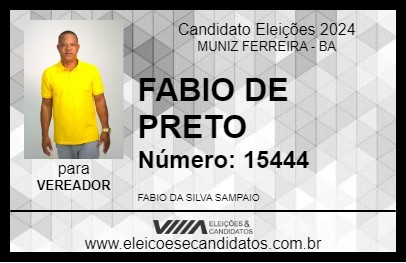 Candidato FABIO DE PRETO 2024 - MUNIZ FERREIRA - Eleições