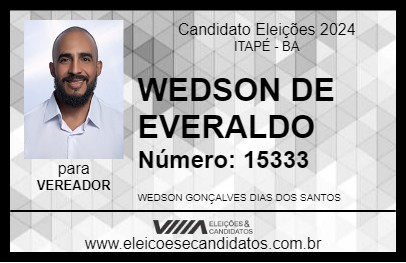 Candidato WEDSON DE EVERALDO 2024 - ITAPÉ - Eleições