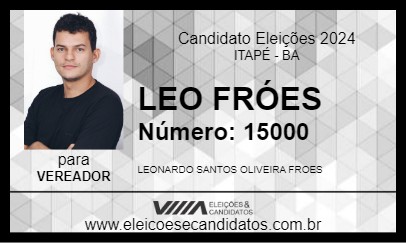 Candidato LEO FRÓES 2024 - ITAPÉ - Eleições