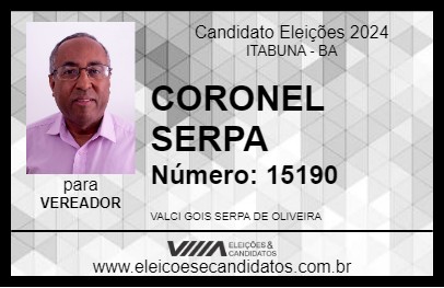 Candidato CORONEL SERPA 2024 - ITABUNA - Eleições