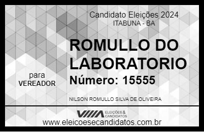 Candidato ROMULLO DO LABORATORIO 2024 - ITABUNA - Eleições