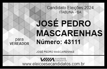 Candidato JOSÉ PEDRO MASCARENHAS 2024 - ITABUNA - Eleições