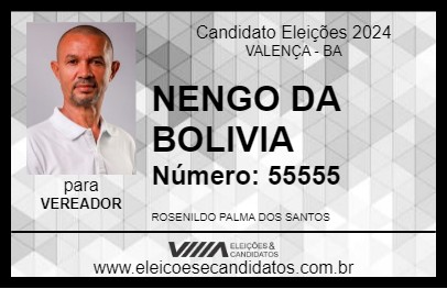 Candidato NENGO DA BOLIVIA 2024 - VALENÇA - Eleições