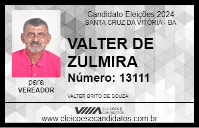 Candidato VALTER DE ZULMIRA 2024 - SANTA CRUZ DA VITÓRIA - Eleições