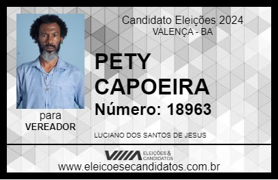 Candidato PETY CAPOEIRA 2024 - VALENÇA - Eleições