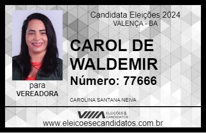 Candidato CAROL DE WALDEMIR 2024 - VALENÇA - Eleições