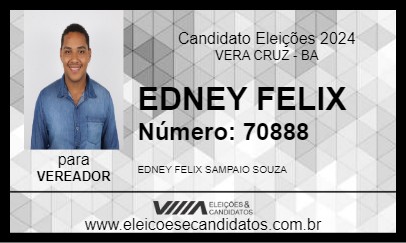 Candidato EDNEY FELIX 2024 - VERA CRUZ - Eleições