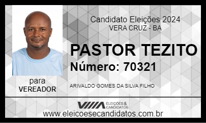 Candidato PASTOR TEZITO 2024 - VERA CRUZ - Eleições