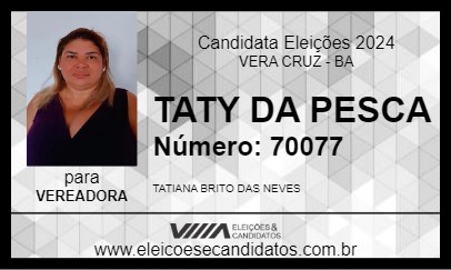 Candidato TATY DA PESCA 2024 - VERA CRUZ - Eleições