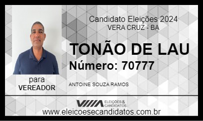 Candidato TONÃO DE LAU 2024 - VERA CRUZ - Eleições