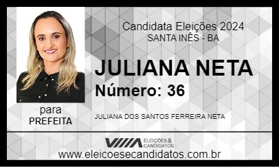 Candidato JULIANA NETA 2024 - SANTA INÊS - Eleições