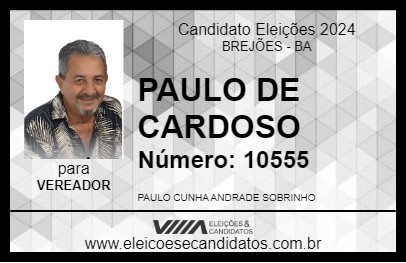 Candidato PAULO DE CARDOSO 2024 - BREJÕES - Eleições