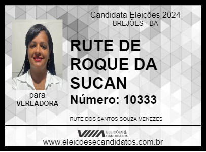 Candidato RUTE DE ROQUE DA SUCAN 2024 - BREJÕES - Eleições