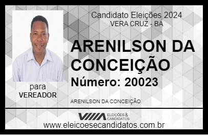 Candidato ARENILSON DA CONCEIÇÃO 2024 - VERA CRUZ - Eleições