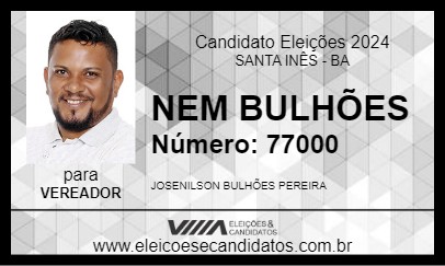 Candidato NEM BULHÕES 2024 - SANTA INÊS - Eleições