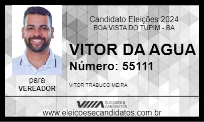 Candidato VITOR DA AGUA 2024 - BOA VISTA DO TUPIM - Eleições