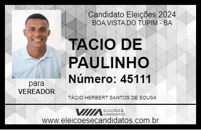 Candidato TACIO DE PAULINHO 2024 - BOA VISTA DO TUPIM - Eleições