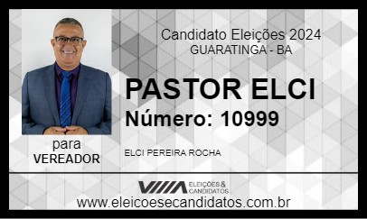 Candidato PASTOR ELCI 2024 - GUARATINGA - Eleições